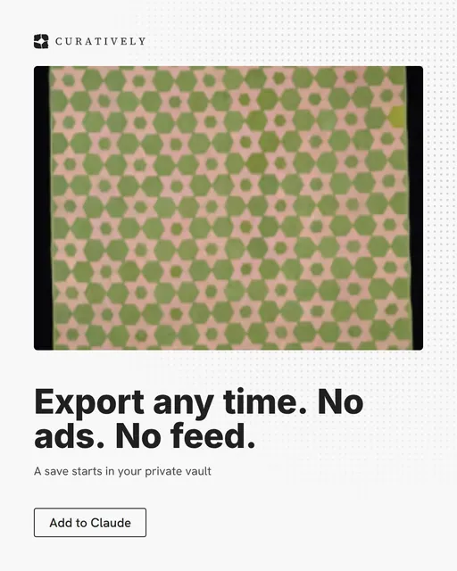 Video for Curatively: "Export any time. No ads. No feed.". Doc motion loop, 6.0 s, light palette.