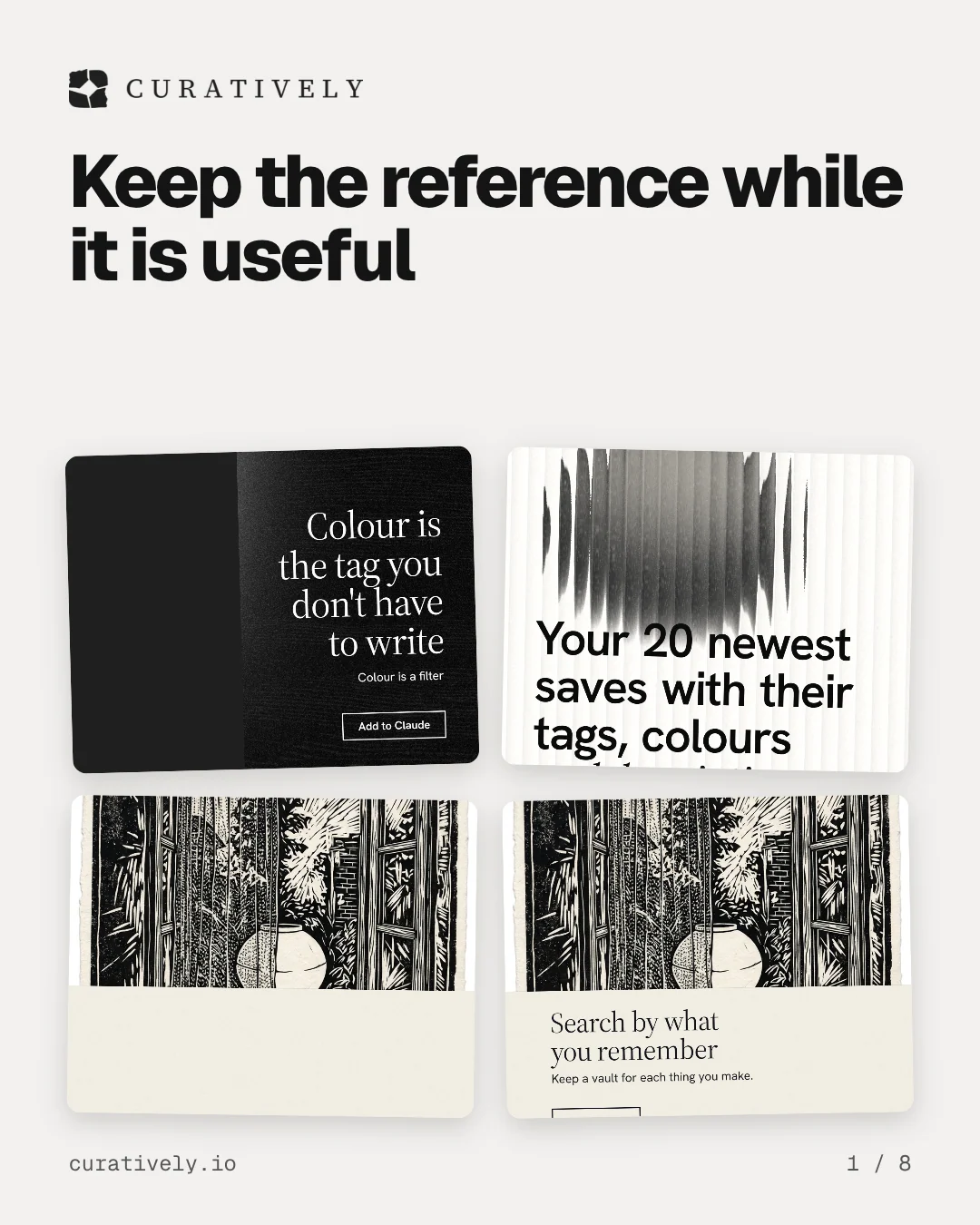 Carousel for Curatively: "Keep the reference while it is useful". Collection carousel, 8 slides, light palette.