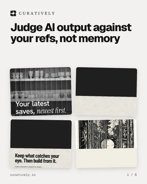 Carousel for Curatively: "Judge AI output against your refs, not memory". Collection carousel, 8 slides, light palette.