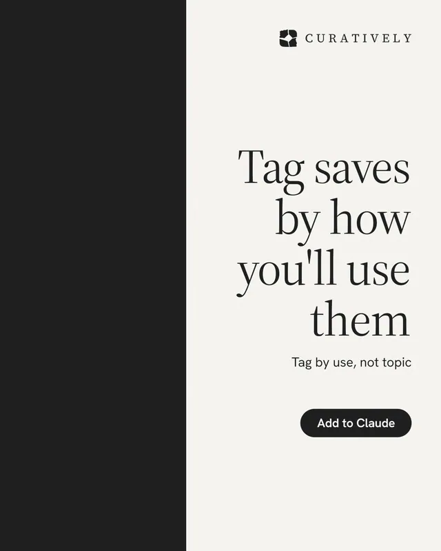 Instagram portrait post for Curatively: "Tag saves by how you'll use them". Data card style, right layout, light palette in white, black.