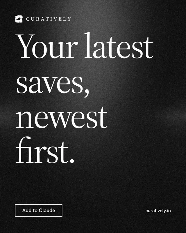 Instagram portrait post for Curatively: "Your latest saves, newest first." Dark deco style, poster layout, dark palette in black, grey.
