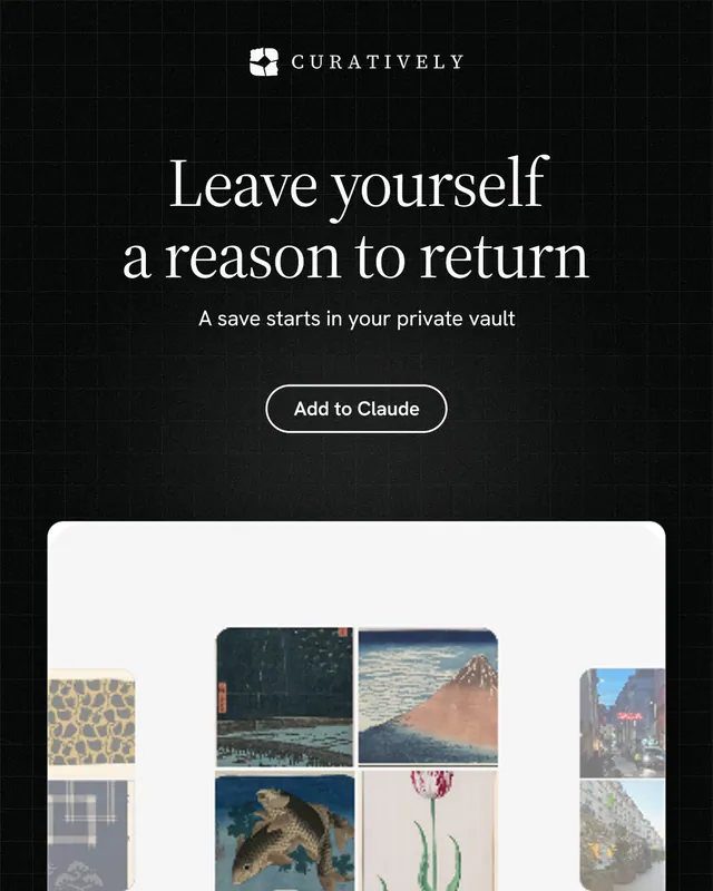 Instagram portrait post for Curatively: "Leave yourself a reason to return". Phosphor atlas style, centred layout, dark palette in white, black, grey.