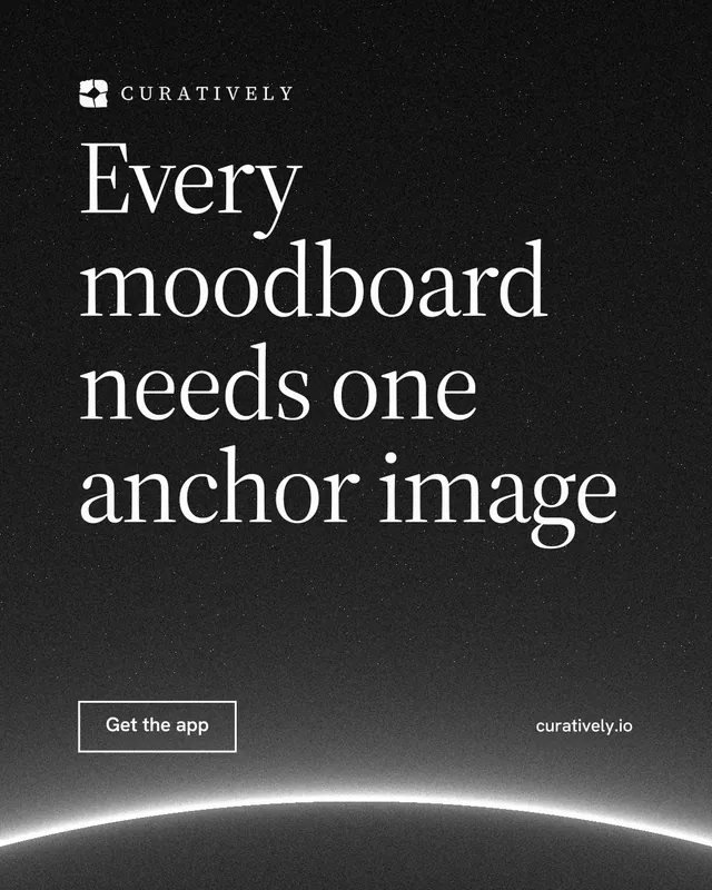 Instagram portrait post for Curatively: "Every moodboard needs one anchor image". Editorial style, poster layout, dark palette in black, grey.