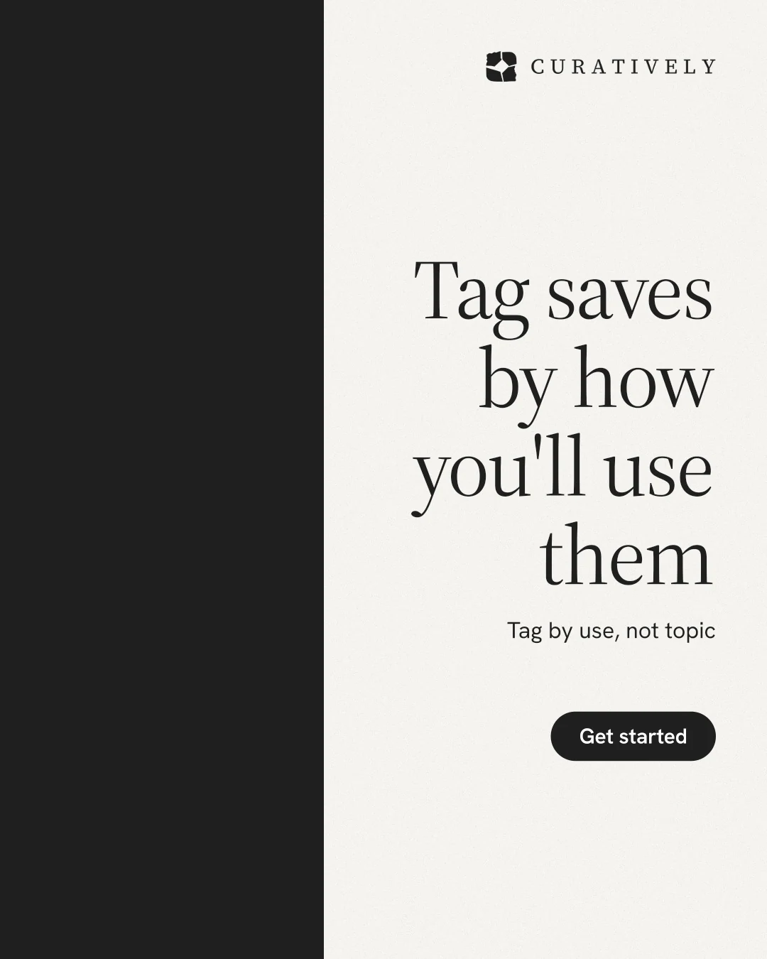 Instagram portrait post for Curatively: "Tag saves by how you'll use them". Data card style, right layout, light palette in white, black.