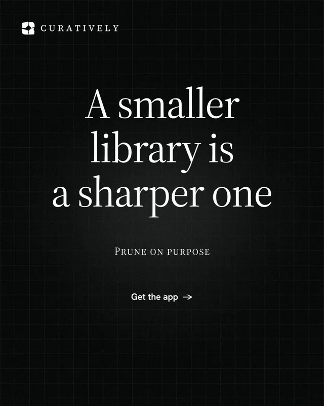 Instagram portrait post for Curatively: "A smaller library is a sharper one". Phosphor atlas style, smallcaps layout, dark palette in black.