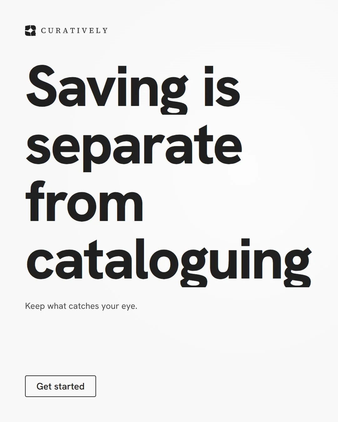 Video for Curatively: "Saving is separate from cataloguing". Doc motion loop, 7.0 s, light palette.