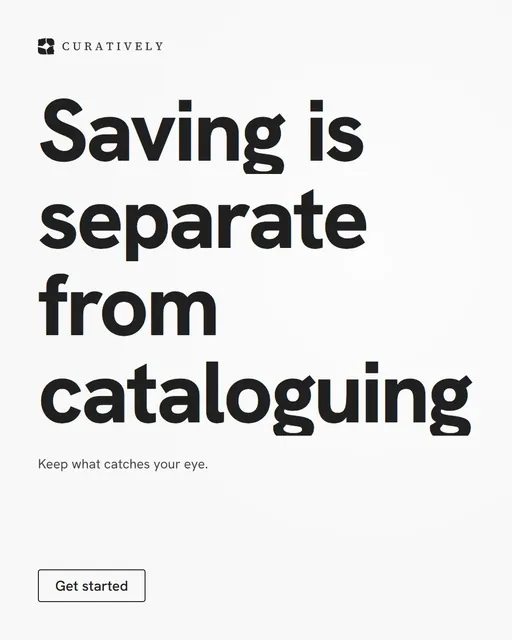 Video for Curatively: "Saving is separate from cataloguing". Doc motion loop, 7.0 s, light palette.