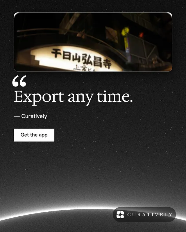 Instagram portrait post for Curatively: "Export any time." Swiss style, quote layout, dark palette in black, grey.