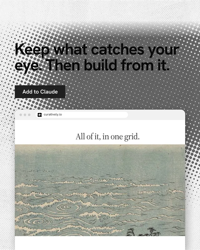 Instagram portrait post for Curatively: "Keep what catches your eye. Then build from it." Swiss style, browser layout, light palette in grey, white.