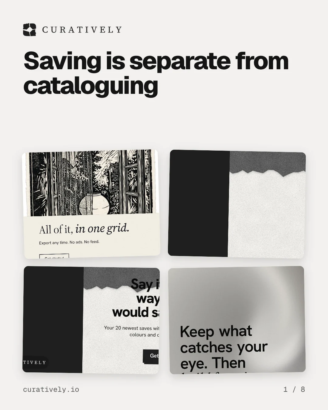 Carousel for Curatively: "Saving is separate from cataloguing". Collection carousel, 8 slides, light palette.