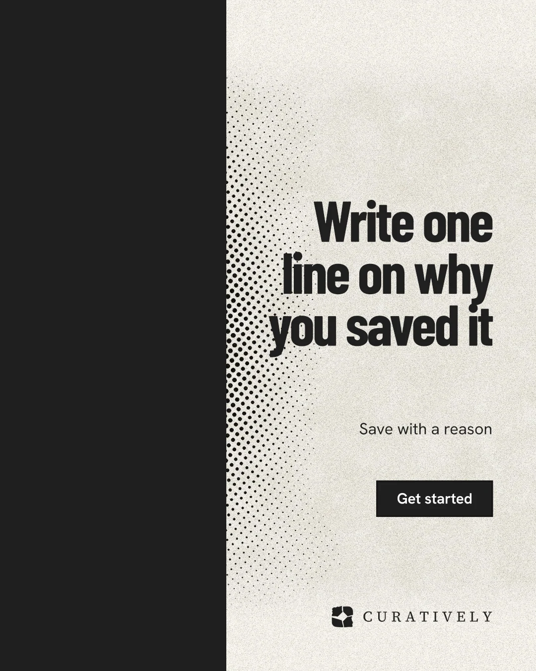 Instagram portrait post for Curatively: "Write one line on why you saved it". Ink sticker style, right layout, light palette in black, yellow, white.