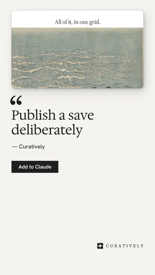 Instagram story for Curatively: "Publish a save deliberately". Swiss style, quote layout, light palette in white, grey.