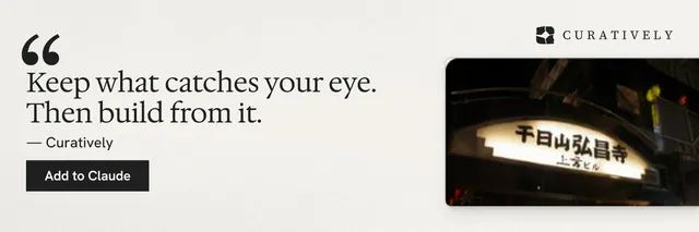 X header for Curatively: "Keep what catches your eye. Then build from it." Swiss style, quote layout, light palette in white, orange.