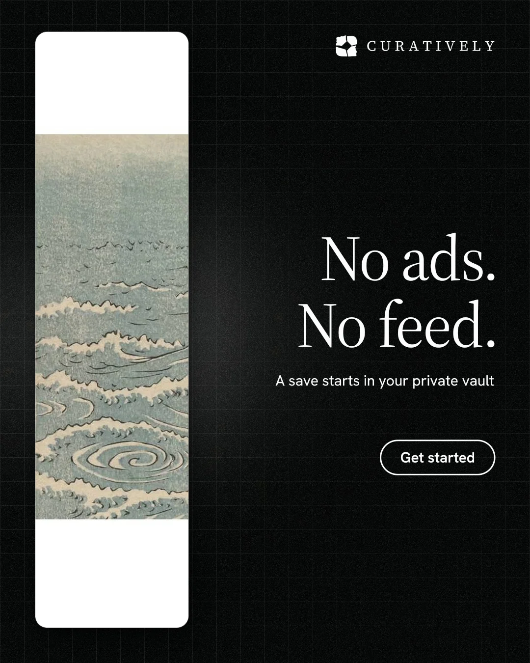Instagram portrait post for Curatively: "No ads. No feed." Phosphor atlas style, right layout, dark palette in black, grey.