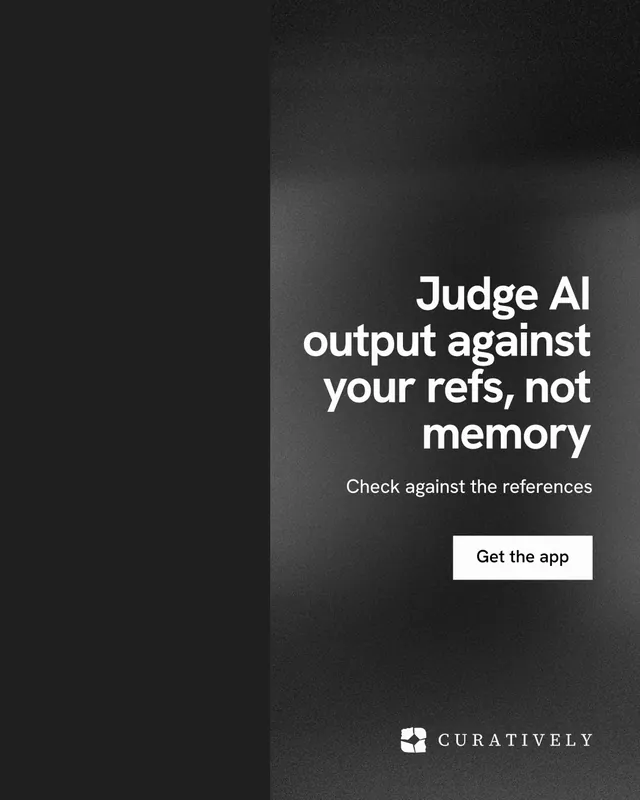 Instagram portrait post for Curatively: "Judge AI output against your refs, not memory". Swiss style, right layout, dark palette in black, grey.