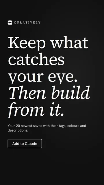 Video for Curatively: "Keep what catches your eye. Then build from it.". Doc motion loop, 8.0 s, dark palette.