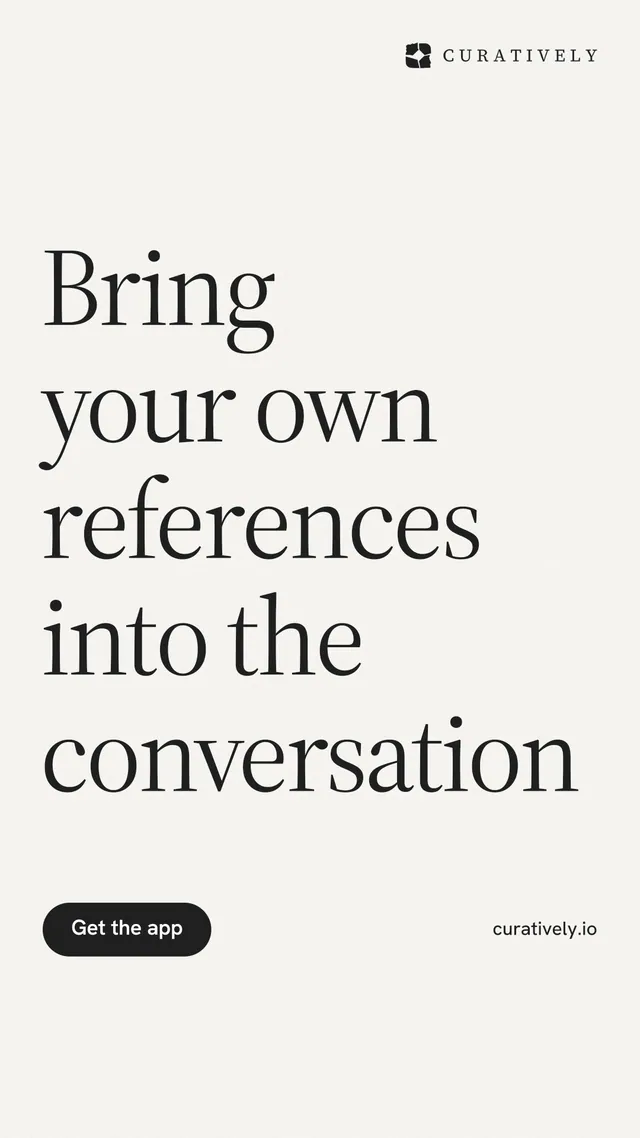 Instagram story for Curatively: "Bring your own references into the conversation". Data card style, poster layout, light palette in white, grey.