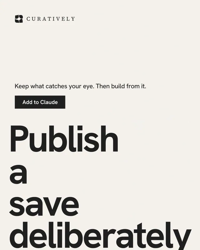 Instagram portrait post for Curatively: "Publish a save deliberately". Swiss style, oversized layout, light palette in white, grey.
