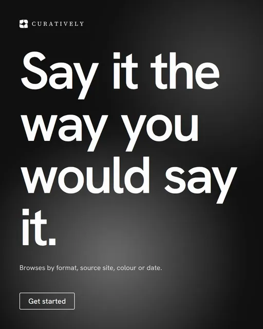 Video for Curatively: "Say it the way you would say it.". Doc motion loop, 6.0 s, dark palette.
