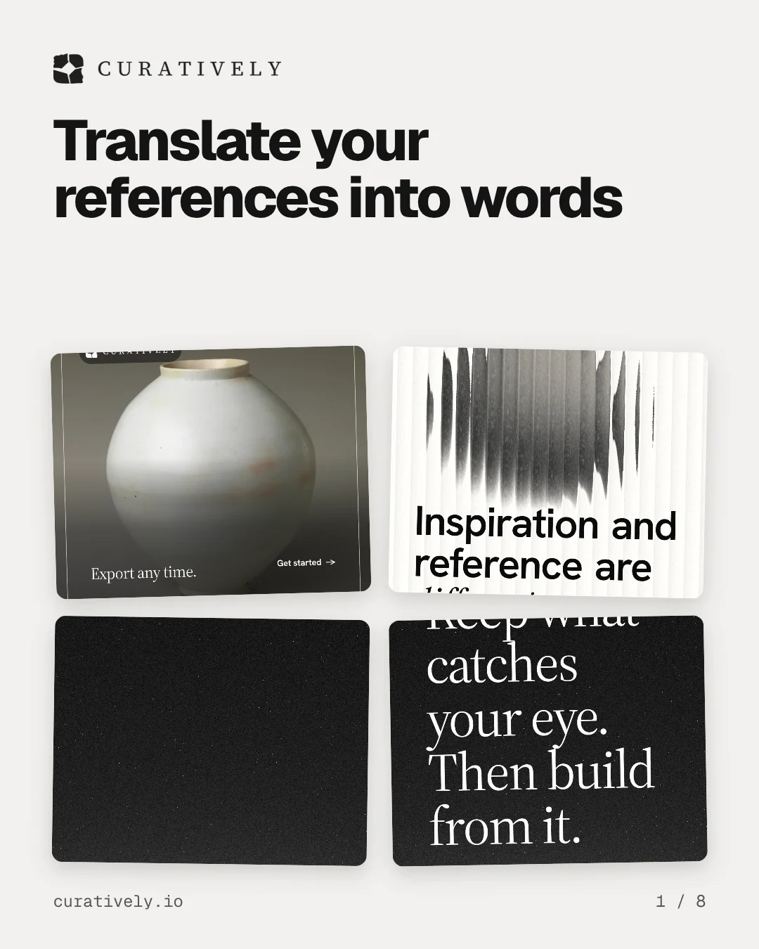 Carousel for Curatively: "Translate your references into words". Collection carousel, 8 slides, light palette.