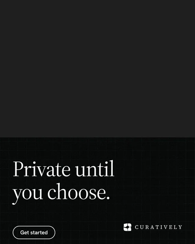 Instagram portrait post for Curatively: "Private until you choose." Phosphor atlas style, bottom layout, dark palette in black.