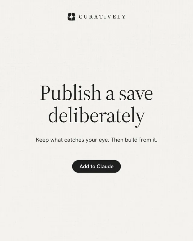 Instagram portrait post for Curatively: "Publish a save deliberately". Data card style, centred layout, light palette in white, grey.