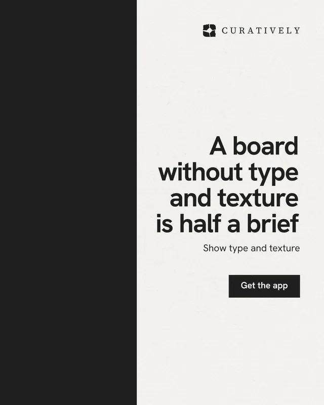Instagram portrait post for Curatively: "A board without type and texture is half a brief". Swiss style, right layout, light palette in white, black.