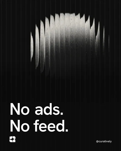 Video for Curatively: "No ads. No feed.". Shader loop, 6.0 s, dark palette.