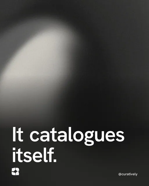 Video for Curatively: "It catalogues itself.". Shader loop, 6.0 s, dark palette.