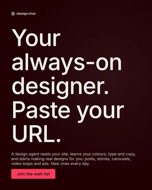 Video for design.live: "Your always-on designer. Paste your URL.". Doc motion loop, 6.0 s, dark palette.