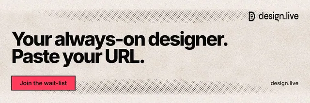 X header for design.live: "Your always-on designer. Paste your URL." Ink sticker style, poster layout, light palette in orange, grey.