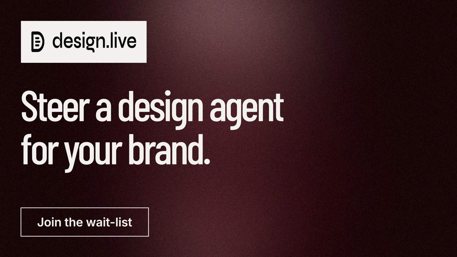 Landscape graphic for design.live: "Steer a design agent for your brand." Dark deco style, announce layout, dark palette in red, black, grey.