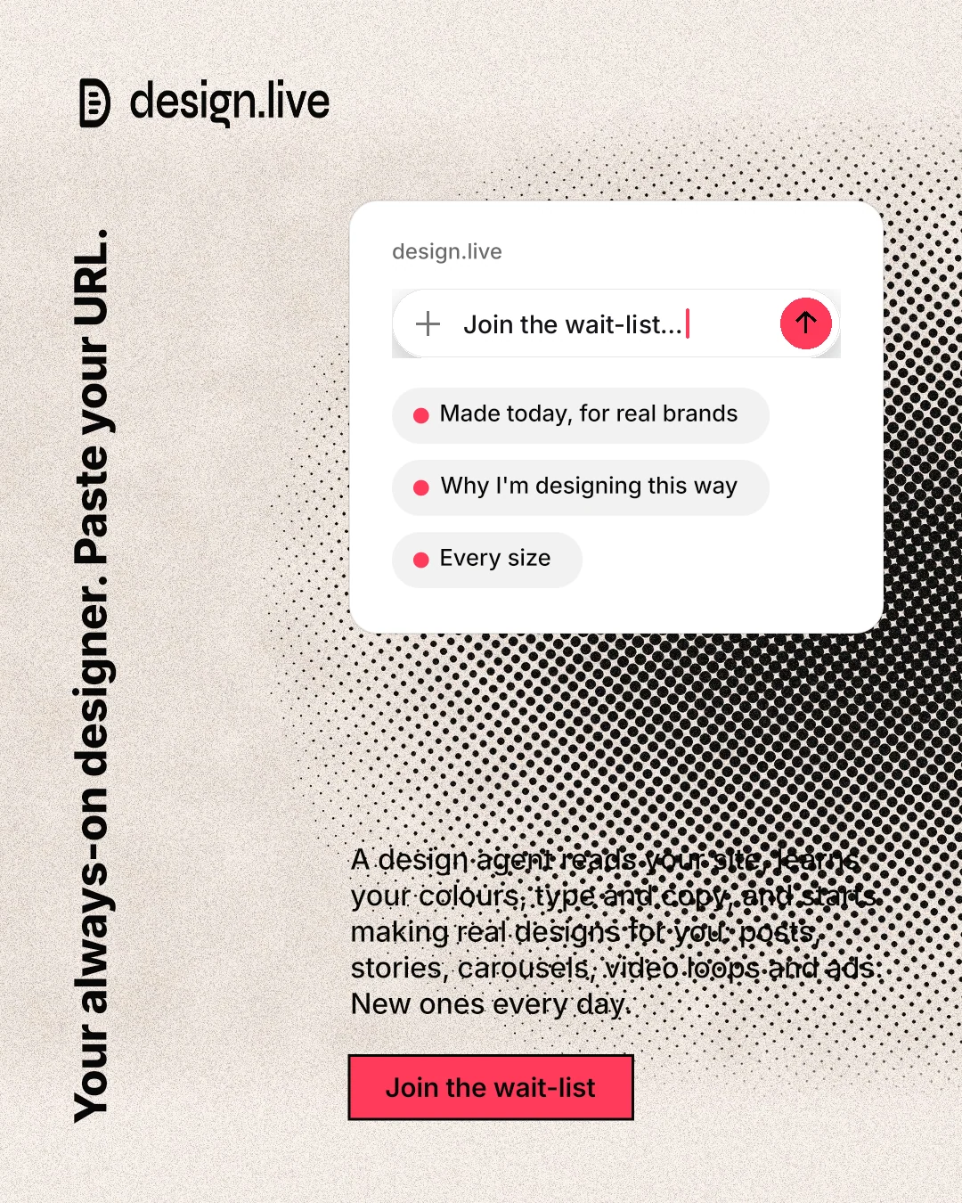 Instagram portrait post for design.live: "Your always-on designer. Paste your URL." Ink sticker style, vertical layout, light palette in orange, grey, white.