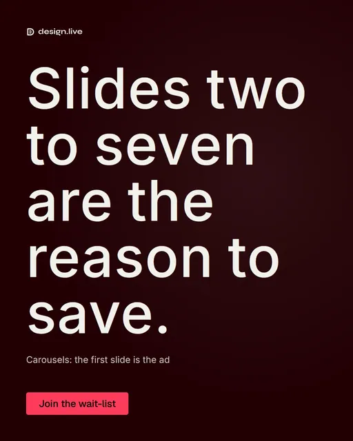 Video for design.live: "Slides two to seven are the reason to save.". Kinetic type grid, 7.0 s, dark palette.
