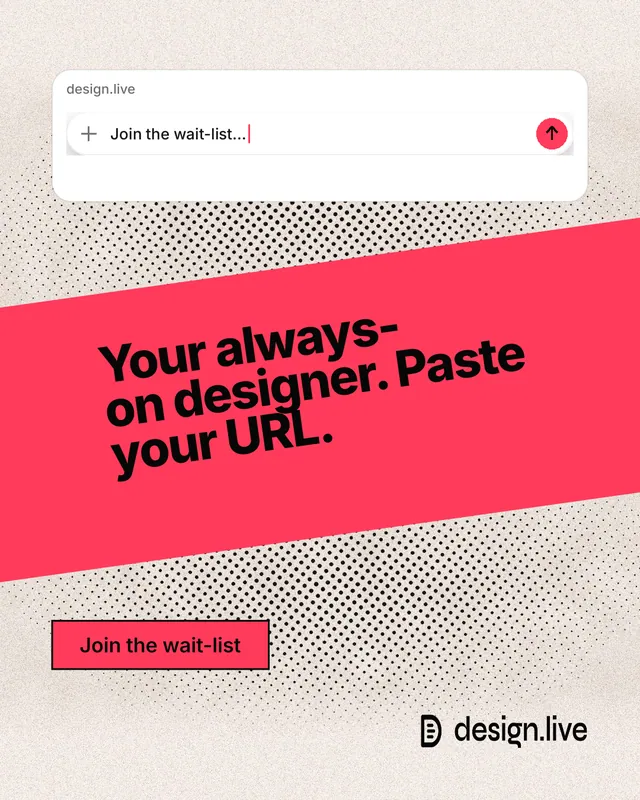 Instagram portrait post for design.live: "Your always-on designer. Paste your URL." Ink sticker style, diagonal layout, light palette in white, red, orange.