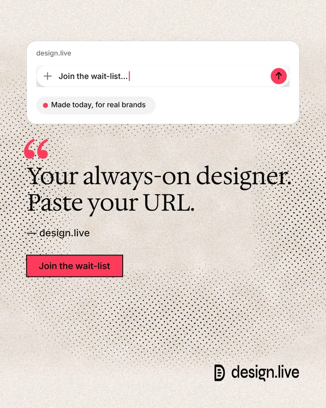 Instagram portrait post for design.live: "Your always-on designer. Paste your URL." Ink sticker style, quote layout, light palette in orange, white, red.
