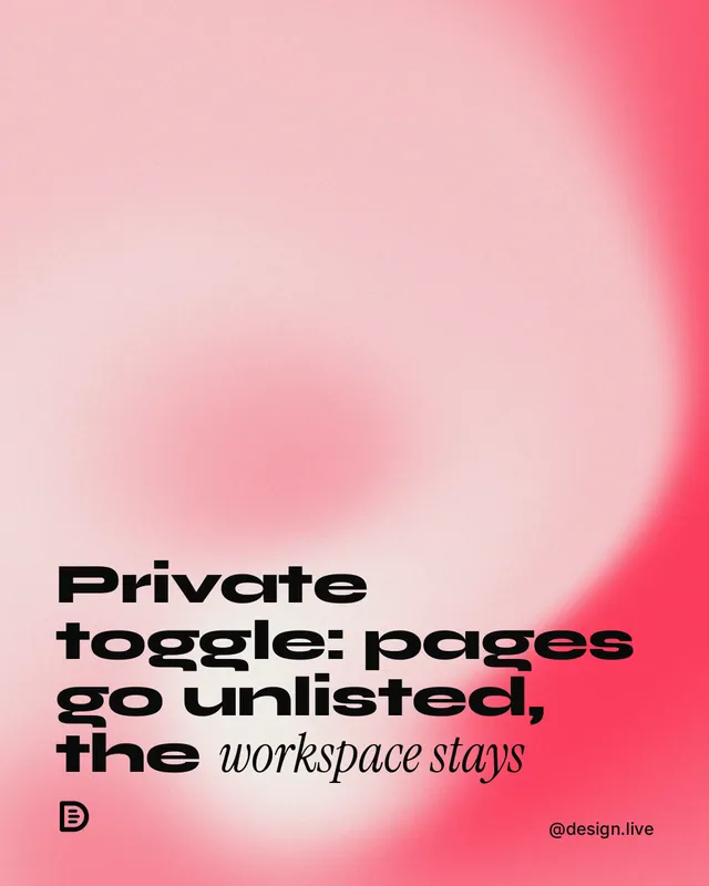 Instagram portrait post for design.live: "Private toggle: pages go unlisted, the workspace stays". Auto 4x5 style, technique:shader field layout, light palette in red.