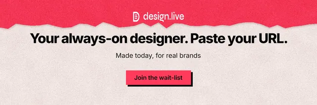 X header for design.live: "Your always-on designer. Paste your URL." Paper trio style, centred layout, light palette in red, orange.