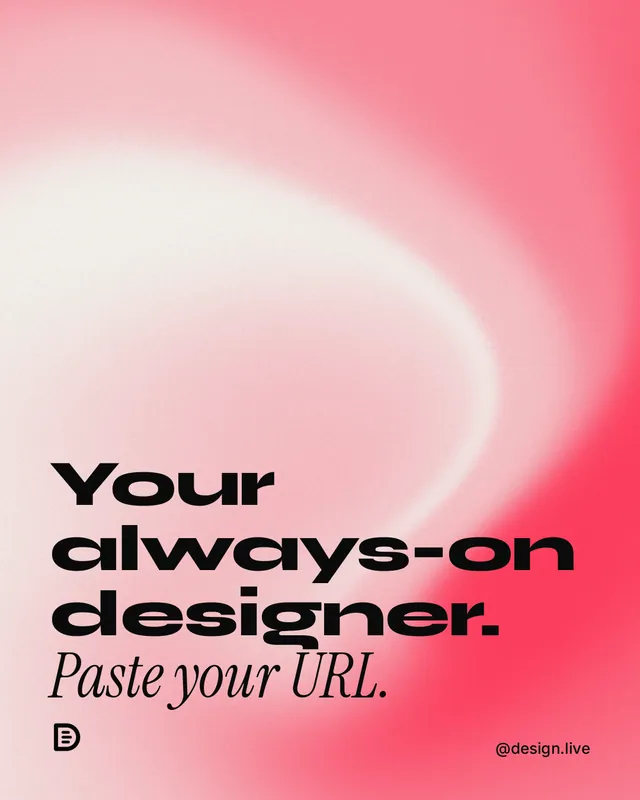 Instagram portrait post for design.live: "Your always-on designer. Paste your URL." Auto 4x5 style, technique:shader field layout, light palette in red, orange.
