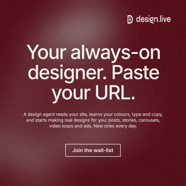 Instagram post for design.live: "Your always-on designer. Paste your URL." Cyanotype style, centred layout, dark palette in red, grey.