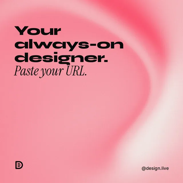 Instagram post for design.live: "Your always-on designer. Paste your URL." Auto 1x1 style, technique:shader field layout, light palette in red.