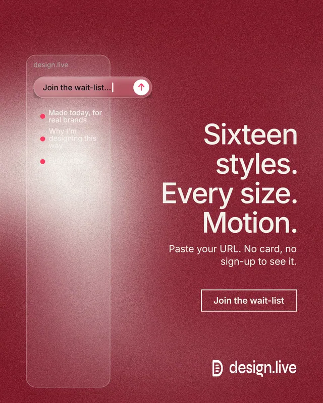 Instagram portrait post for design.live: "Sixteen styles. Every size. Motion." Cyanotype style, right layout, dark palette in red.