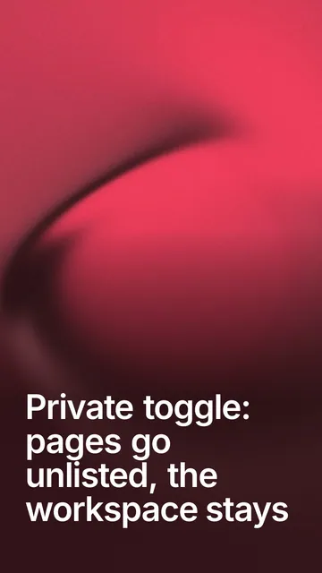 Video for design.live: "Private toggle: pages go unlisted, the workspace stays". Shader loop, 6.0 s, dark palette.
