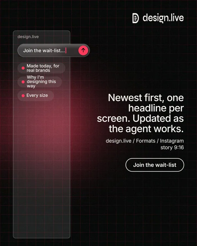 Instagram portrait post for design.live: "Newest first, one headline per screen. Updated as the agent works." Phosphor atlas style, right layout, dark palette in black, grey.