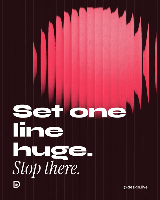 Instagram portrait post for design.live: "Set one line huge. Stop there." Auto 4x5 style, technique:shader field layout, dark palette in black, red.