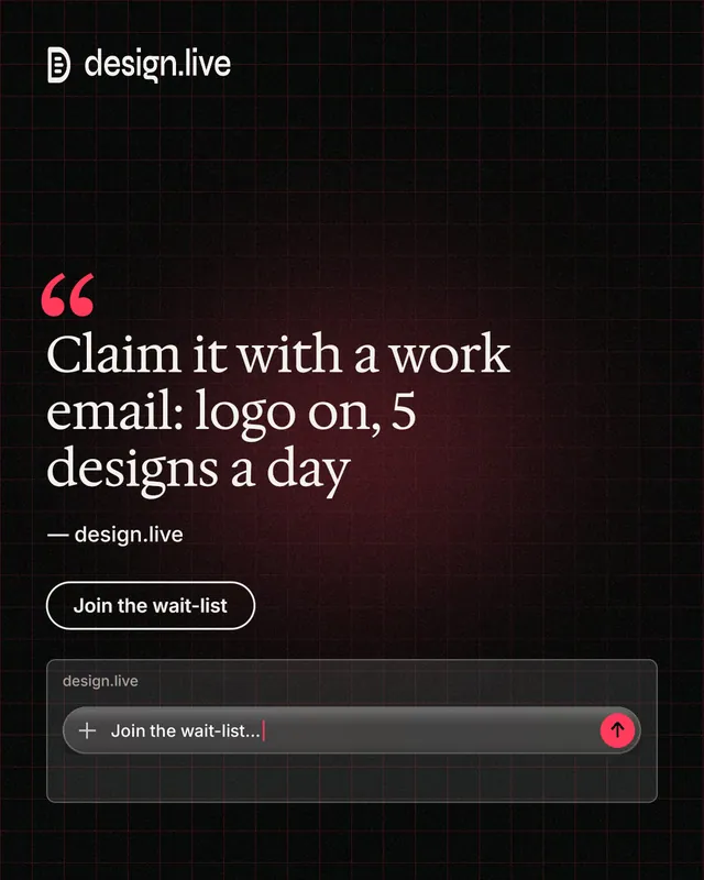 Instagram portrait post for design.live: "Claim it with a work email: logo on, 5 designs a day". Phosphor atlas style, quote layout, dark palette in black.