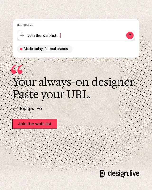 Instagram portrait post for design.live: "Your always-on designer. Paste your URL." Ink sticker style, quote layout, light palette in orange, white, red.