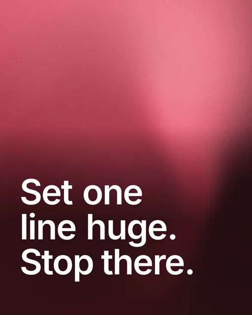 Video for design.live: "Set one line huge. Stop there.". Shader loop, 6.0 s, dark palette.