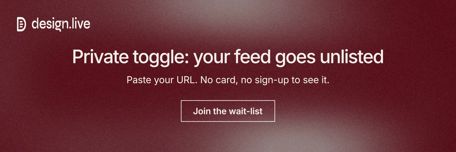 X header for design.live: "Private toggle: your feed goes unlisted". Cyanotype style, centred layout, dark palette in red, grey.