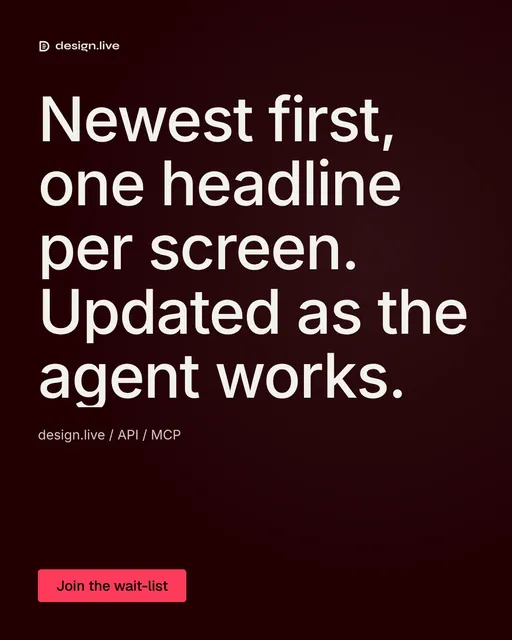 Video for design.live: "Newest first, one headline per screen. Updated as the agent works.". Doc motion loop, 7.0 s, dark palette.